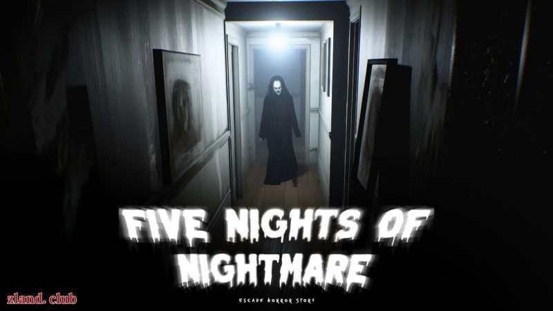 [NS]噩梦五夜 逃亡恐怖故事 Five Nights of Nightmare|官方中文|NSZ|原版|-Zero
