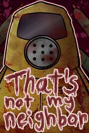 [PC]那不是我的邻居 That’s not my Neighbor v 1.2.0.2 | Torrent Free Download-Zero