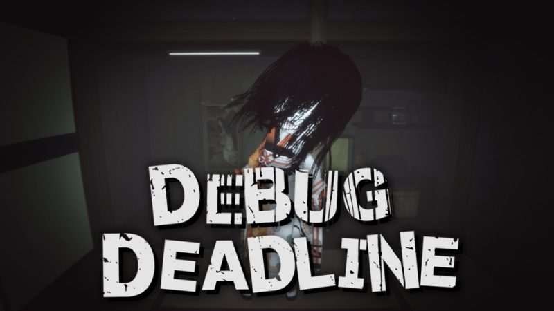 [NS]调试截止日期 Debug Deadline|官方中文|NSZ|原版|-Zero