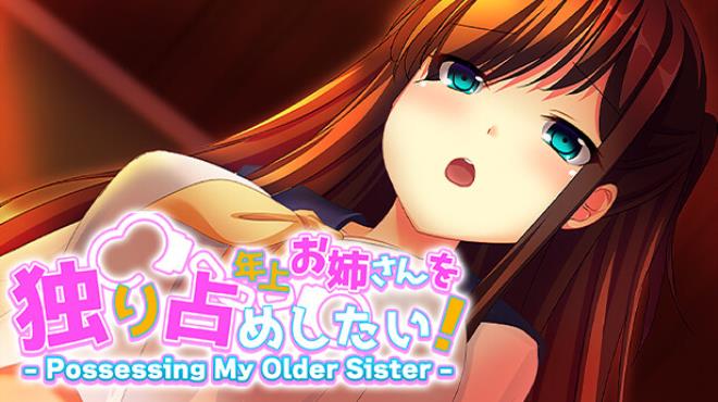 [PC]年上お姉さんを独り占めしたい！ – Possessing My Older Sister – -磁链下载-Zero