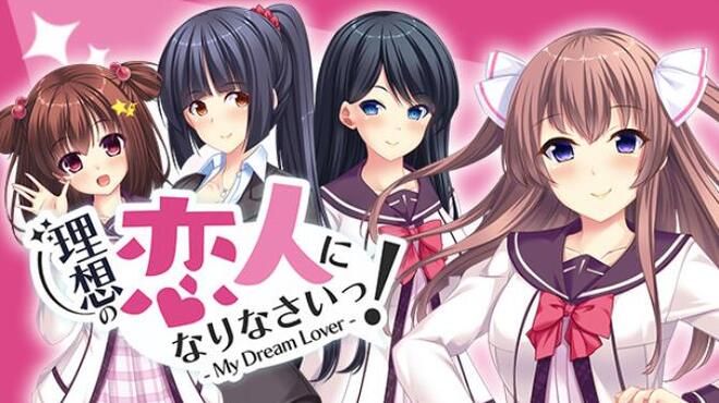 [PC]理想の恋人になりなさいっ！- My Dream Lover – -磁链下载-Zero-零之资源仓库