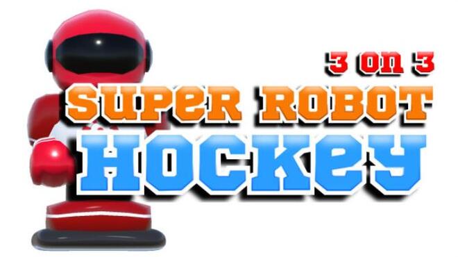 [PC]3 on 3 Super Robot Hockey -磁链下载-Zero