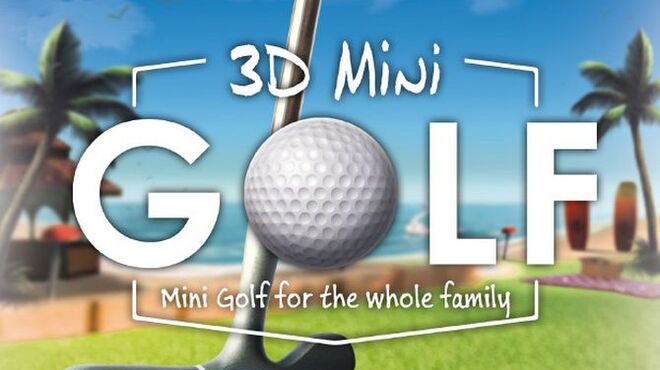 [PC]3D MiniGolf -磁链下载-Zero-零之资源仓库