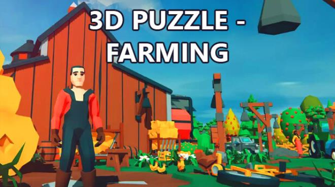 [PC]3D PUZZLE – Farming -磁链下载-Zero-零之资源仓库