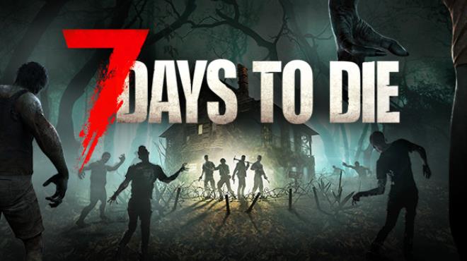 [PC]7 Days to Die -磁链下载-Zero