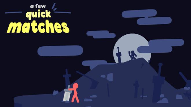 [PC]A Few Quick Matches -磁链下载-Zero