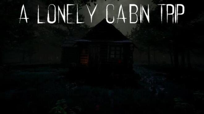 [PC]A Lonely Cabin Trip -磁链下载-Zero