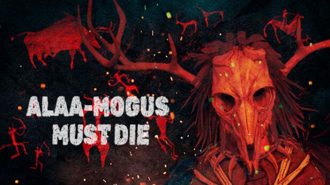 [PC]ALAA-MOGUS MUST DIE -磁链下载-Zero-零之资源仓库