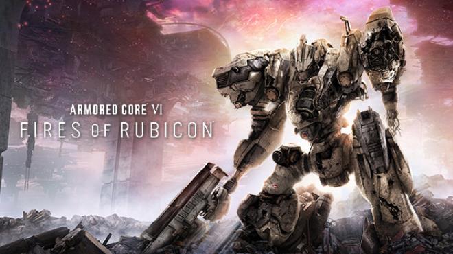 [PC]ARMORED CORE VI FIRES OF RUBICON -磁链下载-Zero-零之资源仓库