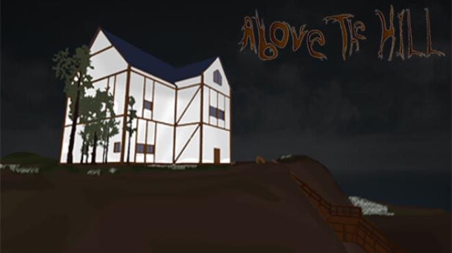 [PC]Above the Hill -磁链下载-Zero-零之资源仓库