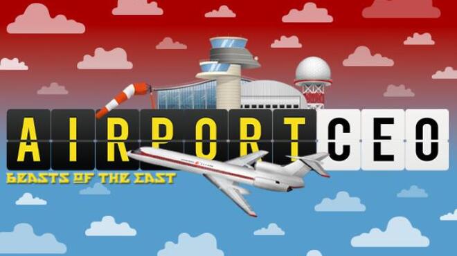 [PC]Airport CEO Beasts of the East -磁链下载-Zero-零之资源仓库