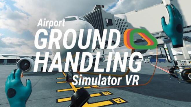 [PC]Airport Ground Handling Simulator VR -磁链下载-Zero