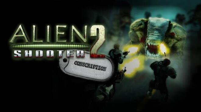 [PC]Alien Shooter 2 Conscription -磁链下载-Zero