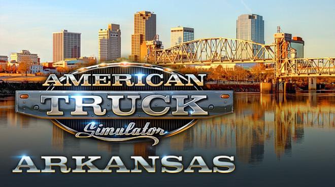 [PC]American Truck Simulator Arkansas -磁链下载-Zero-零之资源仓库
