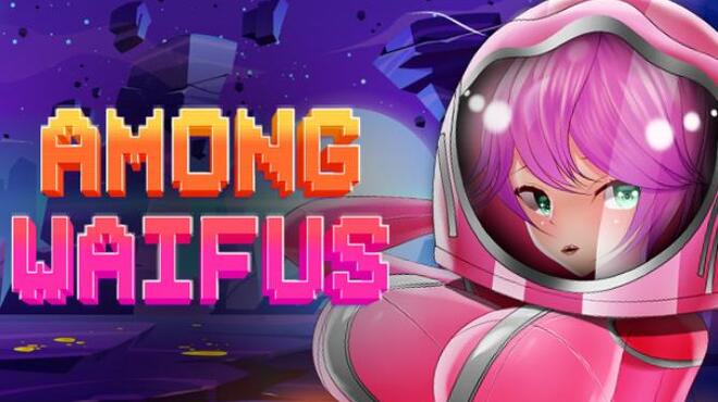 [PC]Among Waifus 18 Plus -磁链下载-Zero-零之资源仓库