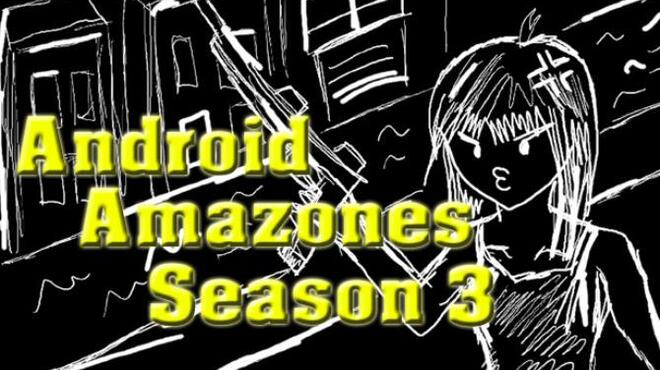 [PC]Android Amazones Season 3 -磁链下载-Zero-零之资源仓库