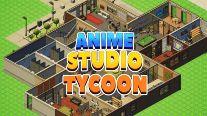 [PC]Anime Studio Tycoon -磁链下载-Zero