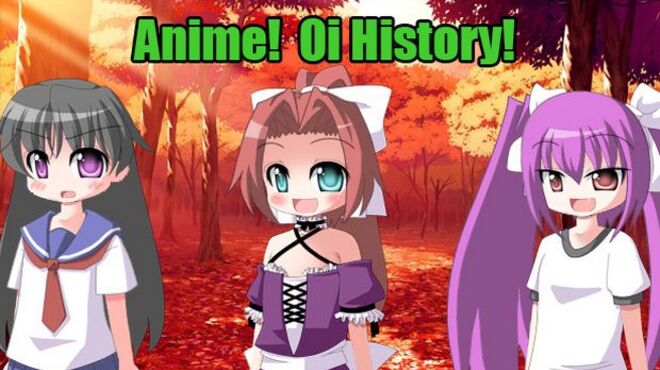 [PC]Anime! Oi history! -磁链下载-Zero