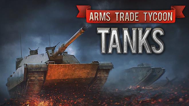 [PC]Arms Trade Tycoon: Tanks -磁链下载-Zero