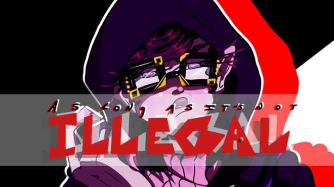 [PC]As Long As Its Not Illegal Act I -磁链下载-Zero-零之资源仓库