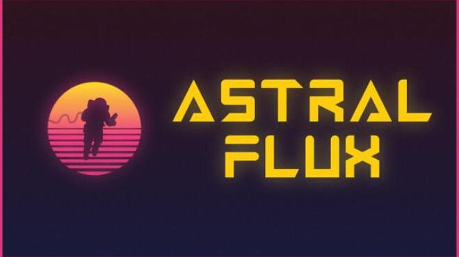 [PC]Astral Flux -磁链下载-Zero