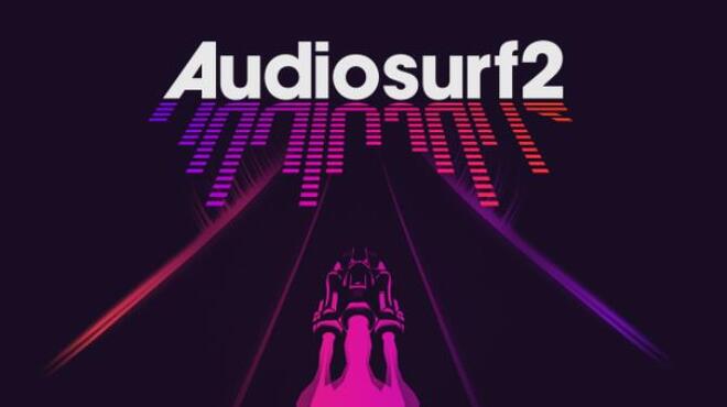 [PC]AudioSurf 2 -磁链下载-Zero-零之资源仓库