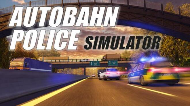 [PC]Autobahn Police Simulator -磁链下载-Zero
