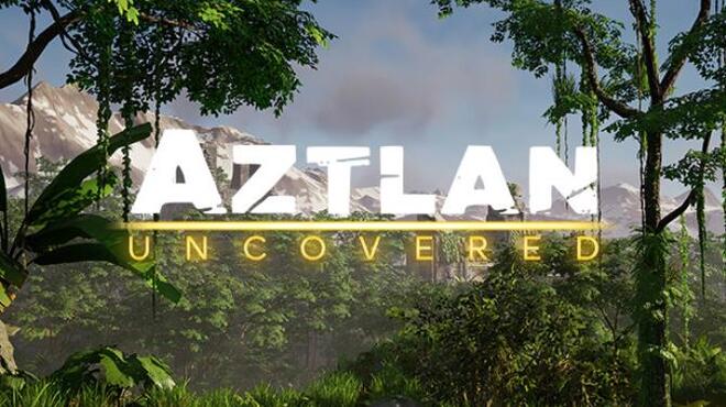 [PC]Aztlan Uncovered -磁链下载-Zero