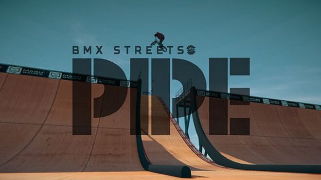[PC]PIPE by BMX Streets -磁链下载-Zero-零之资源仓库