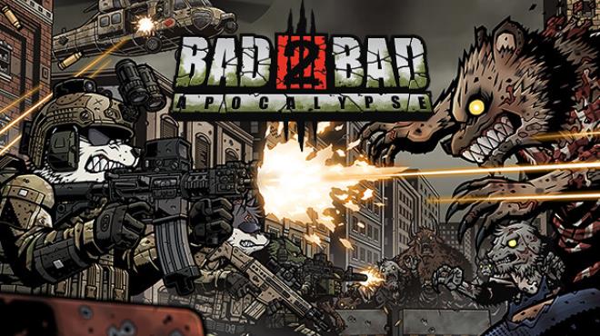[PC]Bad 2 Bad Apocalypse -磁链下载-Zero-零之资源仓库