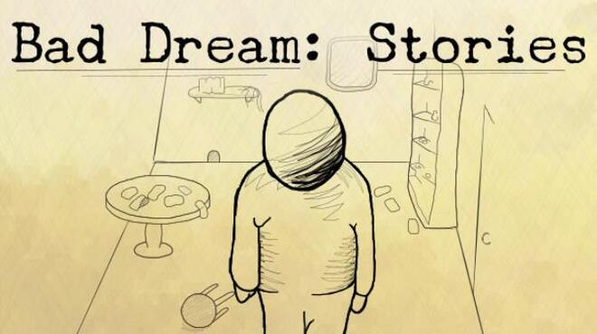[PC]Bad Dream: Stories -磁链下载-Zero