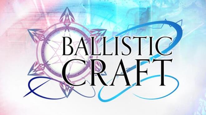 [PC]Ballistic Craft -磁链下载-Zero-零之资源仓库