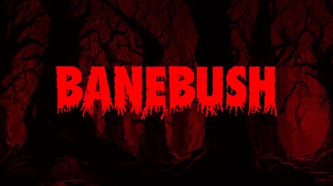[PC]Banebush -磁链下载-Zero-零之资源仓库
