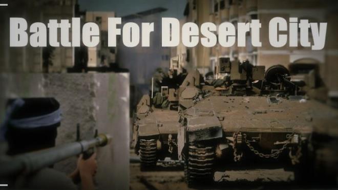 [PC]Battle for Desert City -磁链下载-Zero-零之资源仓库