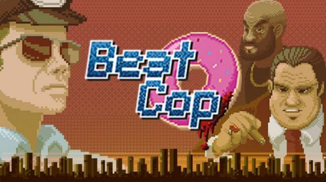 [PC]Beat Cop -磁链下载-Zero-零之资源仓库