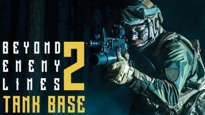[PC]Beyond Enemy Lines 2 Tank Base -磁链下载-Zero-零之资源仓库