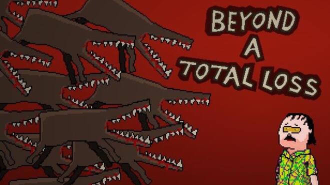 [PC]Beyond a Total Loss -磁链下载-Zero-零之资源仓库