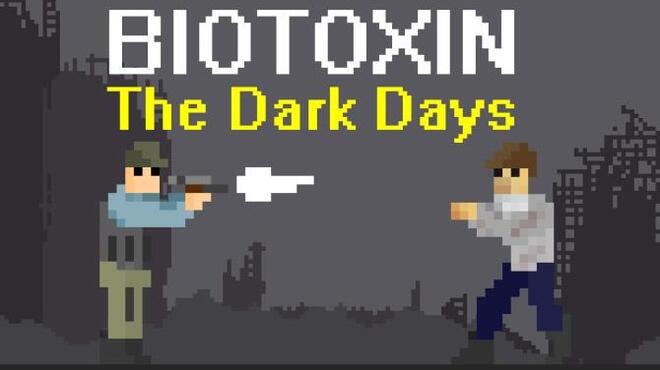 [PC]Biotoxin: The Dark Days -磁链下载-Zero-零之资源仓库