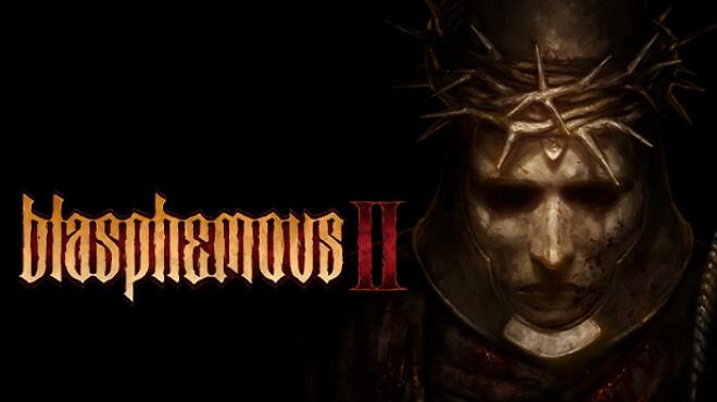 [PC]Blasphemous 2 -磁链下载-Zero