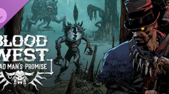 [PC]Blood West Dead Mans Promise -磁链下载 - Zero-零之资源仓库-Zero-零之资源仓库