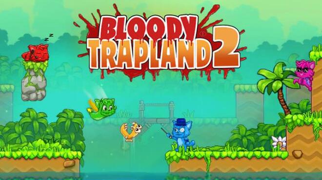 [PC]Bloody Trapland 2: Curiosity -磁链下载-Zero-零之资源仓库