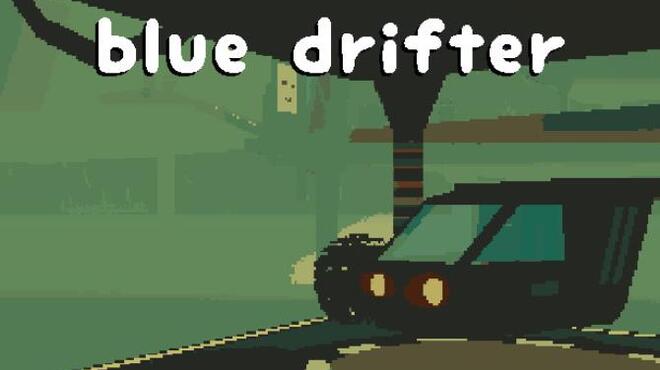 [PC]Blue Drifter -磁链下载 - Zero-零之资源仓库-Zero-零之资源仓库