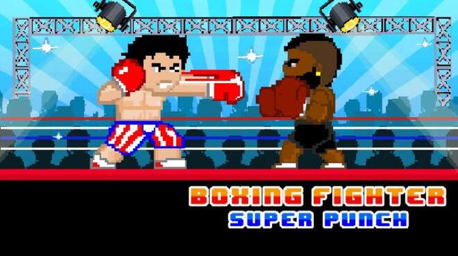 [PC]Boxing Fighter : Super punch -磁链下载-Zero-零之资源仓库