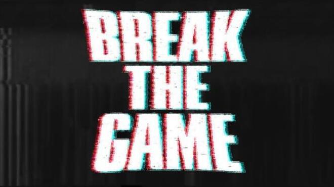 [PC]Break the Game -磁链下载-Zero