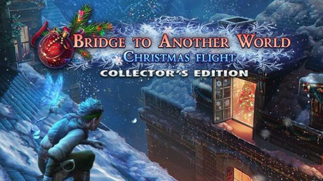 [PC]Bridge to Another World: Christmas Flight Collector’s Edition -磁链下载-Zero-零之资源仓库