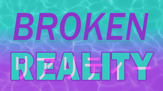 [PC]Broken Reality -磁链下载-Zero-零之资源仓库