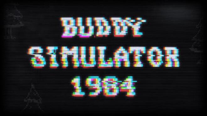 [PC]Buddy Simulator 1984 -磁链下载-Zero-零之资源仓库