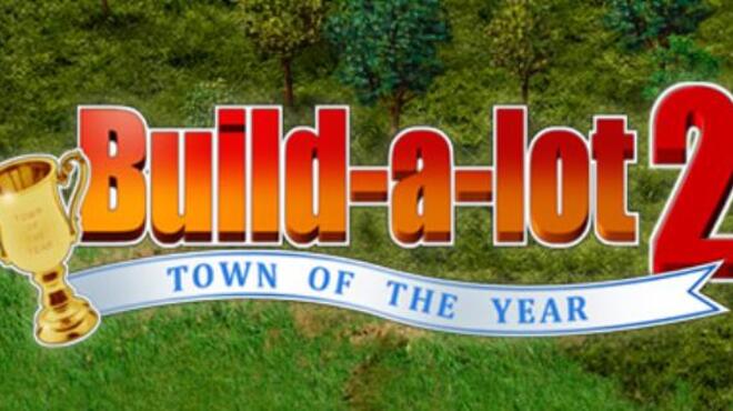 [PC]Build-A-Lot 2: Town of the Year -磁链下载-Zero