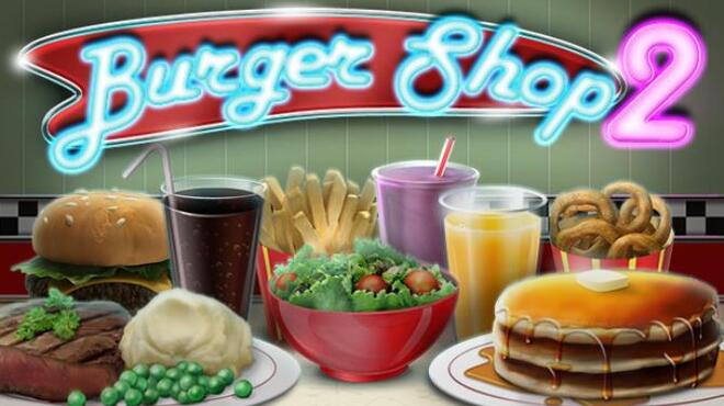 [PC]Burger Shop 2 -磁链下载-Zero-零之资源仓库