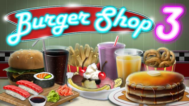 [PC]Burger Shop 3 -磁链下载-Zero-零之资源仓库
